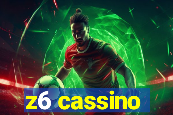 z6 cassino